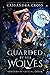 Guarded by Her Wolves (Shifters of Crystal Creek)