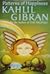 Patterns of Happiness by Kahlil Gibran