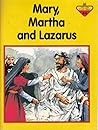 Mary, Martha and Lazarus (The Lion Story Bible)