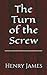 The Turn of the Screw