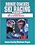Rookie Coaches Ski Racing Guide by American Coaching Effective...