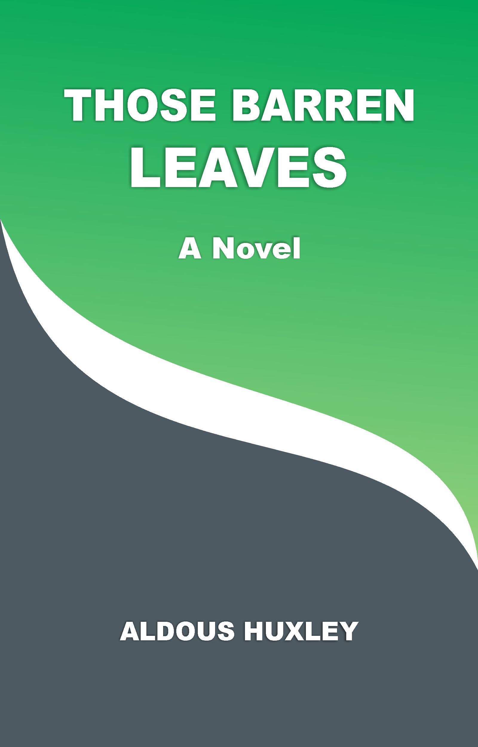 Those Barren Leaves