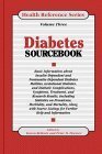 Diabetes Sourcebook: Basic Information About Insulin-Dependent and Noninsulin-Dependent Diabetes Mellitus, Gestational Diabetes, and Diabetic Complications Symptoms (Health Reference Series)