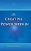 The Creative Power Within. How to Unlock Your Natural Creativity by Michaels, Kim (2013) Hardcover