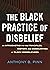 The Black Practice of Disbelief by Anthony Pinn
