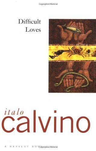 Difficult Loves by Italo Calvino