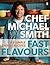 Fast Flavours: 110 Simple, Speedy Recipes by Chef Michael Smith (Sep 4 2012)