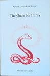 The Quest for Purity: Dynamics of Puritan Movements (Religion & Society)