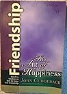 By John Cuddeback - Friendship: The Art of Happiness (2nd Revised Edition) (2010-06-16) [Paperback]
