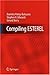 Compiling Esterel 1st Edition by Potop-Butucaru, Dumitru; Edwards, Stephen A.; Berry, Gerard published by Springer