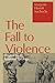 The Fall to Violence: Original Sin in Relational Theology