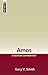 Amos: A Mentor Commentary by Gary V. Smith (October 21,2006)
