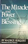 Miracle and Power of Blessing by Maurice Berquist