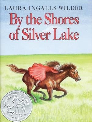 [(By the Shores of Silver Lake )] [Author: Laura Ingalls Wilder] [Nov-1953]