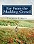 Far From the Madding Crowd: Large Print Edition by Hardy, Thomas (May 7, 2015) Paperback