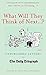 [(What Will They Think of Next...?: Unpublished Letters to the Daily Telegraph)] [Author: Iain Hollingshead] published on (November, 2014)