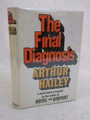 Arthur Hailey THE FINAL DIAGNOSIS 1959 Doubleday & Co., NY Early Book Club Ed. [Hardcover] unknown
