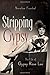 Stripping Gypsy: The Life of Gypsy Rose Lee 1st edition by Frankel, Noralee (2010) Paperback