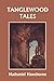 Tanglewood Tales, Illustrated Edition (Yesterday's Classics) by Nathaniel Hawthorne (2009-05-27)