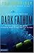 By Tom Morrisey - Dark Fathom (Beck Easton Adventure Series #2) (2005-12-28) [Paperback]