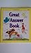 Great Answer Book (I Wonder Why Series)
