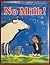 No Milk! by Jennifer A. Ericsson (1993-03-03)
