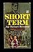 Short Term by John D. Mullen