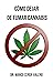Cómo dejar de fumar cannabis