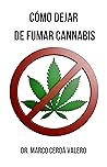 Cómo dejar de fumar cannabis (Spanish Edition) Book cover for Cómo dejar de fumar cannabis (Spanish Edition)