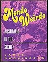 Mondo weirdo: Australia in the sixties