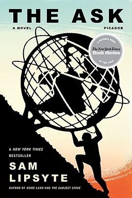 The Ask by Sam Lipsyte ( 2011 ) Paperback