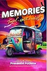 Memories : Travel-worth a revisit
