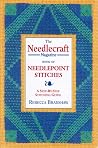 The " Needlecraft" Magazine Book of Needlepoint Stitches: A Step-by-step Stitching Guide The " Needlecraft" Magazine Book of Needlepoint Stitches: A Step-by-step Stitching Guide