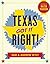 Texas Got It Right! by Sam Wyly (2012-10-16)