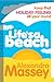 Life's A Beach: Keep that holiday feeling all year round by Alexandra Massey (2008-06-05)
