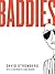 Baddies by David Stromberg (2009-10-06)
