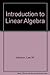 Introduction to Linear Algebra (Addison-Wesley series in mathematics) by Lee W. Johnson