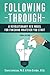 Following Through: A Revolutionary New Model for Finishing Whatever You Start by Steve Levinson Ph.D. (2015-02-01)