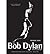 [(The Bob Dylan Encyclopedia)] [Author: Michael Gray] published on (June, 2008)