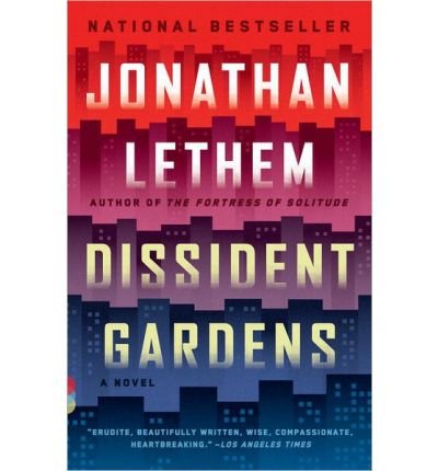 Jonathan Lethem Dissident Gardens (Paperback) - Common
