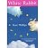 [ [ [ White Rabbit [ WHITE RABBIT ] By Phillips, Kate ( Author )Jan-15-1997 Paperback
