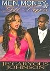 Men, Money & Gold Diggers