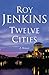 Twelve Cities: A Personal Memoir by Roy Jenkins (2003-11-21)
