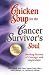 Chicken Soup for the Cancer...
