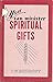You Can Minister Spiritual Gifts
