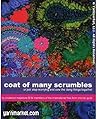 Coat of Many Scrumbles: or Just Stop Worrying and Sew the Dang Things Together