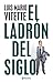 EL LADRON DEL SIGLO