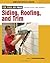 Siding, Roofing, and Trim: Completely Revised and Updated (Taunton's For Pros By Pros)