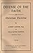 Defense of the faith: Or, C...