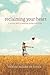 Reclaiming Your Heart: A Journey Back to Laughing, Loving, and Living by Denise Hildreth Jones (2013-02-18)